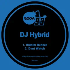 Riddim Runner / Dont Watch - Single by DJ Hybrid album reviews, ratings, credits