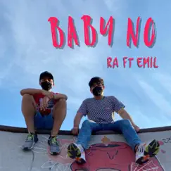 Baby No (feat. Emil) Song Lyrics