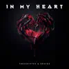 In My Heart - Single album lyrics, reviews, download