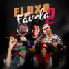 Fluxo de Favela 2 - Single album lyrics, reviews, download