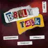 B8lly T4lk (feat. LulMaine800 & p8perch8se.x) - EP album lyrics, reviews, download