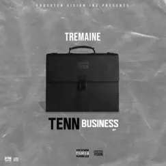 Tenn Business EP by Tremaine album reviews, ratings, credits