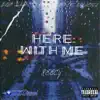 Here With Me - Single album lyrics, reviews, download