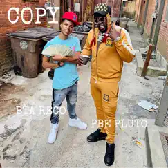 Copy (feat. Pbe Pluto) Song Lyrics