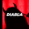 Diabla - Single album lyrics, reviews, download