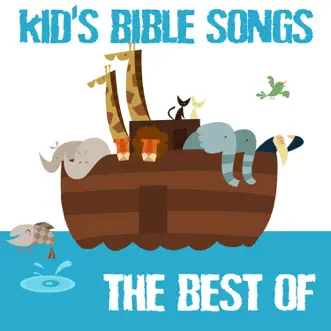 The Best of Kid's Bible Songs by The Christian Children's Choir album download