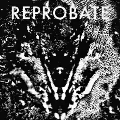 Reprobate - Single by Nohom album reviews, ratings, credits