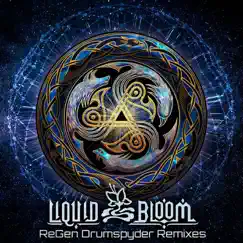 ReGen (Drumspyder Remixes) - Single by Liquid Bloom album reviews, ratings, credits