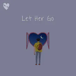 Let Her Go - Single by Fenekot album reviews, ratings, credits