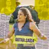 Outra Saída - Single album lyrics, reviews, download