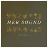 Her Sound, Vol. 2 album lyrics, reviews, download