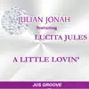 A Little Lovin' - Single (feat. Lucita Jules) - Single album lyrics, reviews, download