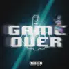 GameOver - Single album lyrics, reviews, download
