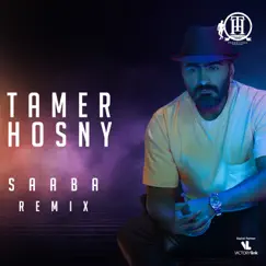 Saaba (Club Remix) - Single by Tamer Hosny album reviews, ratings, credits