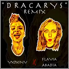 Dracarys (Remix) - Single by Vx3xinv & Flavia Abadía album reviews, ratings, credits