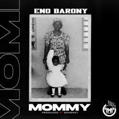 Mommy - Single by Eno Barony album reviews, ratings, credits