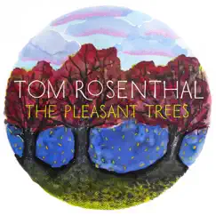 The Pleasant Trees - EP by Tom Rosenthal album reviews, ratings, credits
