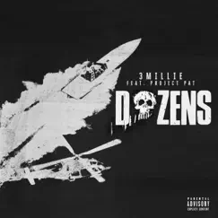Dozens - Single (feat. Project Pat) - Single by 3 Millie album reviews, ratings, credits