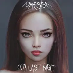 Our Last Night - EP by Ionessa album reviews, ratings, credits