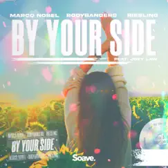 By Your Side (feat. Joey Law) - Single by Marco Nobel, Bodybangers & Riesling album reviews, ratings, credits