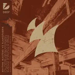 Dayhunter (Martijn Ten Velden Remix) - Single by Rhythm Masters & Klangfabrik album reviews, ratings, credits