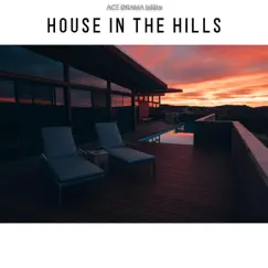 House In the Hills Song Lyrics