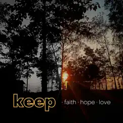 Keep (Faith Hope Love) Song Lyrics