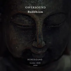 Buddhism - Single by Owersound album reviews, ratings, credits