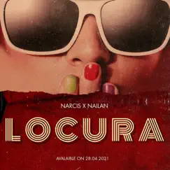 Locura - Single by Narcis & Nailan album reviews, ratings, credits