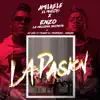 La Pasión (feat. Franny el Fenómeno & Ondure) - Single album lyrics, reviews, download