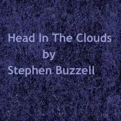 Head in the Clouds - Single by Stephen Buzzell album reviews, ratings, credits