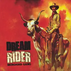 Dream Rider by Mordors gang album reviews, ratings, credits