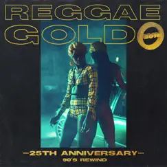 Reggae Gold 25th Anniversary: '90s Rewind by Various Artists album reviews, ratings, credits