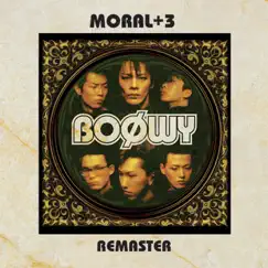 Moral+3 (2012 Remastered) by BOØWY album reviews, ratings, credits