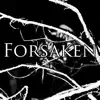 Forsaken - Single album lyrics, reviews, download