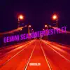 Gemini Season(Freestyle) - Single album lyrics, reviews, download
