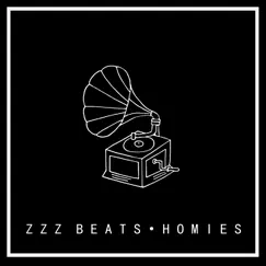Homies - Single by Zzz Beats album reviews, ratings, credits