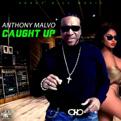 Caught Up - Single by Anthony Malvo album reviews, ratings, credits