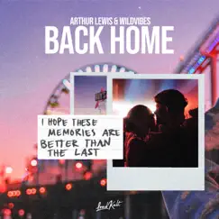 Back Home - Single by Arthur Lewis & WildVibes album reviews, ratings, credits