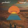 Stranger - Single album lyrics, reviews, download