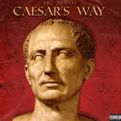 Caesar's Way by TRG Sensei album reviews, ratings, credits