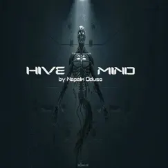 Hive Mind (Instrumental) - Single by Napalm Oduso album reviews, ratings, credits