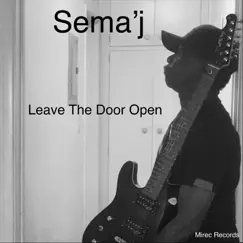 Leave the Door Open (Instrumental) - Single by Sema'j album reviews, ratings, credits