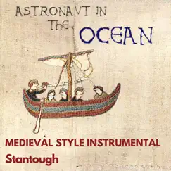 Astronaut in the Ocean - Medieval Style Instrumental Song Lyrics