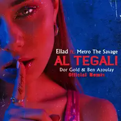 אל תגלי (Dor Gold & Ben Azoulay Official Remix) [feat. Dor Gold & Ben Azoulay] - Single by Eliad & Metro the Savage album reviews, ratings, credits