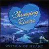 Changing Rivers album lyrics, reviews, download