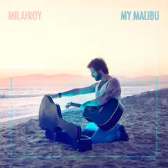 My Malibu (feat. theLMNOP) - Single by Milahroy album reviews, ratings, credits