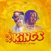 2 Kings (feat. B-Threy) - Single album lyrics, reviews, download