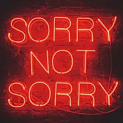 Sorry Not Sorry - Single by MXNTEB album reviews, ratings, credits