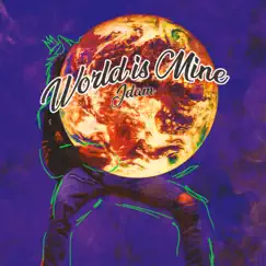 World Is Mine Song Lyrics